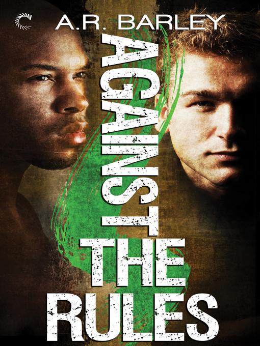 Title details for Against the Rules by A.R. Barley - Available